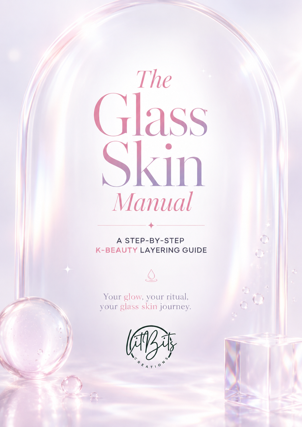 The Glass Skin Manual