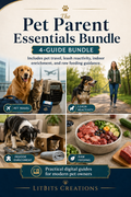 The Pet Parent Essentials Bundle | 4 Digital Pet Care Guides