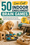 50 Low-Cost Indoor Enrichment Brain Games